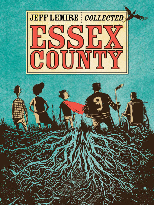 Title details for Essex County by Jeff Lemire - Available